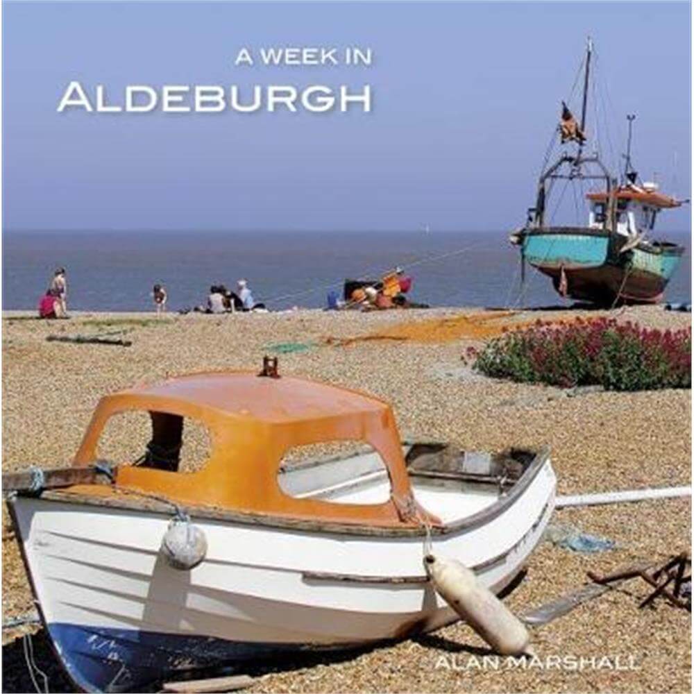 A Week in Aldeburgh (Paperback) - Alan Marshall